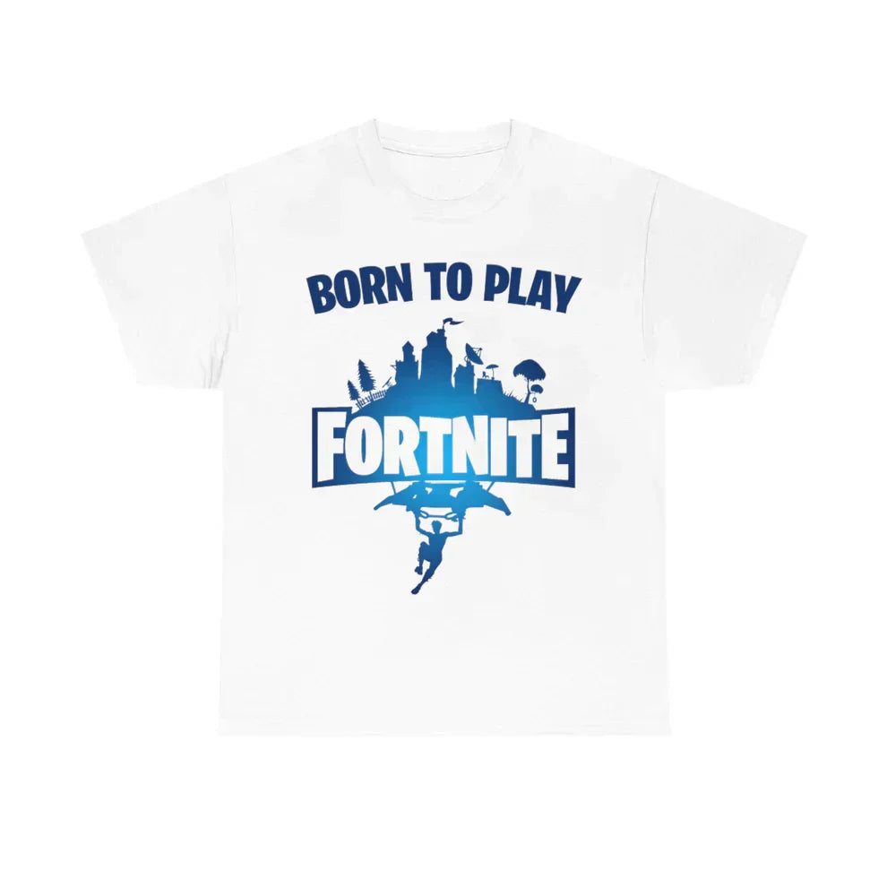 T-shirt design with 'Born to Play Fortnite' text on the front, and 'Forced to Go to School' on the back.
